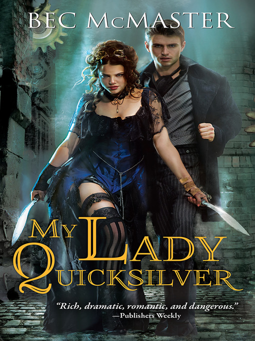 Title details for My Lady Quicksilver by Bec McMaster - Available